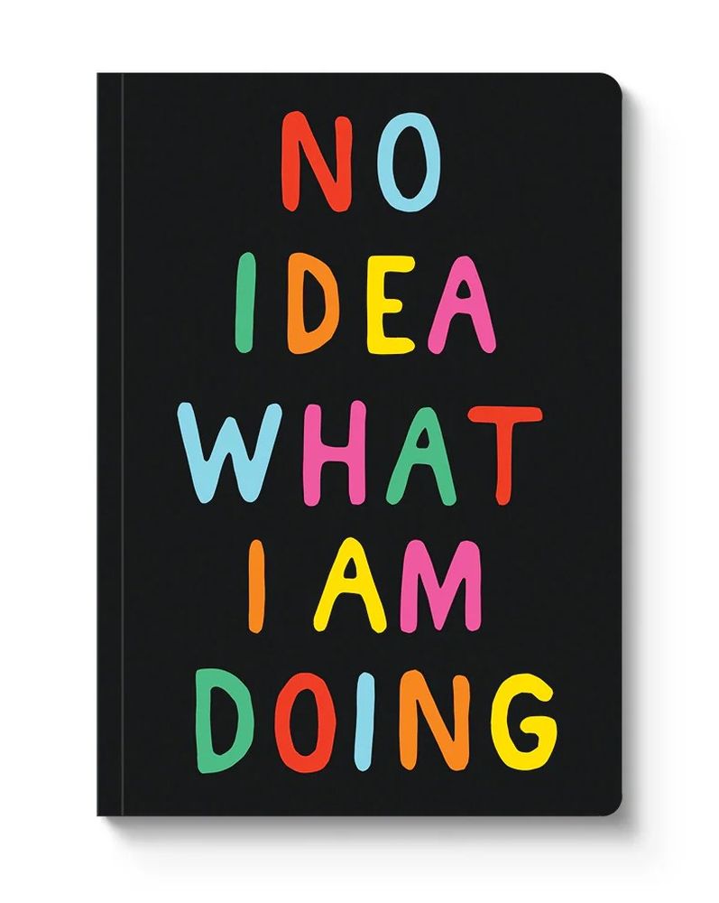 A5 Smooth Soft Cover Notebook - No Idea What I'm Doing